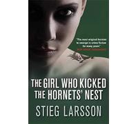 The Girl Who Kicked the Hornet's Nest (a Dragon Tattoo story)