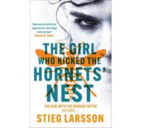 The Girl Who Kicked the Hornets' Nest: The third unputdownable novel in the Dragon Tattoo series - 100 million copies sold worldwide: 3 (Millennium Series)