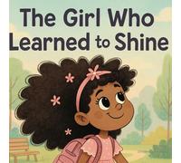 The girl who learned to shine