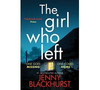 The Girl Who Left: A fabulously tense thriller' Prima