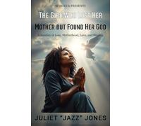 THE GIRL WHO LOST HER MOTHER BUT FOUND HER GOD