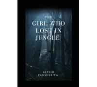 The Girl Who Lost in the Jungle
