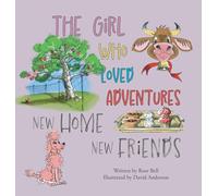 The Girl Who Loved Adventures: New Home New Friends