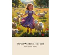 The Girl Who Loved Her Sheep: A Heartwarming Tale of Friendship and Love