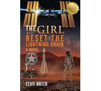 The Girl Who Reset the Lightning Brain: Book 1 (Transcendence)