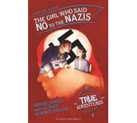 The Girl Who Said No To The Nazis (ebook)