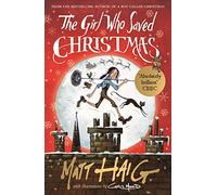 The Girl Who Saved Christmas: Haig Matt (Canongate Books)