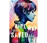 The Girl Who Saved Me