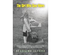 The Girl Who Saw More: A magical journey of self discovery as a channel for the divine, whilst navigating life as a child, teen & young woman.