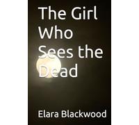 The Girl Who Sees the Dead