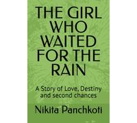 THE GIRL WHO WAITED FOR THE RAIN: A Story of Love, Destiny and second chances (The Rain Legacy Series)