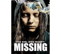 The Girl Who Wasn't Missing [USA] [DVD]