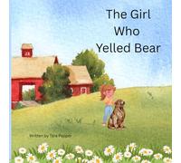 The Girl Who Yelled Bear