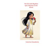 The girl with big blue Eyes.: Rhymes in the Storm