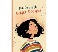 The girl with golden dreams