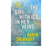 The Girl with Ice in Her Veins: A Lisbeth Salander Novel, Continuing Stieg Larsson's Millennium Series (The Girl with the Dragon Tattoo)