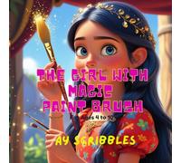 The Girl with Magic Paint Brush: Imagination is boundless!