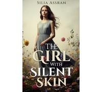 The Girl With Silent Skin