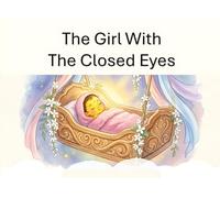The Girl With The Closed Eyes: A Story About Shrimati Radharani (Illustrated Adventures)