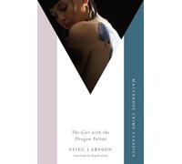 The Girl with the Dragon Tattoo: The genre-defining thriller that introduced the world to Lisbeth Salander (Millennium Series)