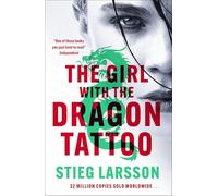 The Girl with the Dragon Tattoo: The genre-defining thriller that introduced the world to Lisbeth Salander: 1 (Millennium)