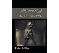 The Girl with the Gift: Book I of the BTGs (The VeilWalkers)