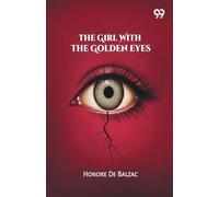 The Girl With The Golden Eyes