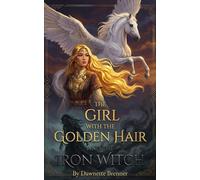 The Girl with the Golden Hair and the Iron Witch
