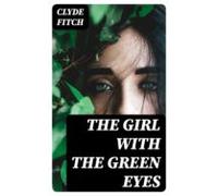 The Girl With The Green Eyes (ebook)