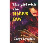 The Girl with the Hare’s Paw: Obsession Has Its Own Rules