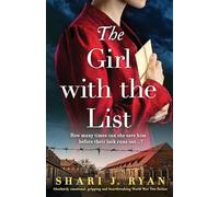 The Girl with the List: Absolutely emotional, gripping and heartbreaking World War Two fiction