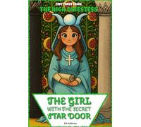 The Girl with the Secret Star Door: The High Priestess's Journey (Tiny Tarot Tales)