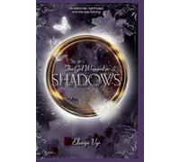 The Girl Wrapped in Shadows (The Moth Queen Trilogy)