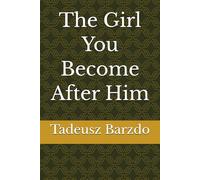 The Girl You Become After Him