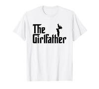 The GirlFather Gift Funny Dad of Girls Best Father's Day Camiseta