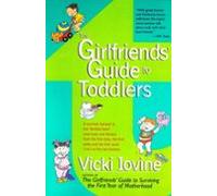 The Girlfriends Guide To Toddlers (ebook)