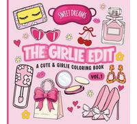 The Girlie Edit: A cute & girlie coloring book