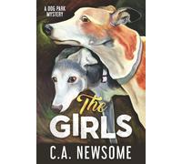 The Girls: A Dog Park Mystery: 8 (Lia Anderson Dog Park Mysteries)