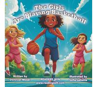 The Girls Are Playing Basketball