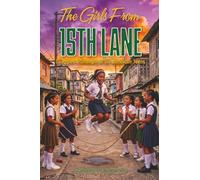 The Girls From 15th Lane: Struggles and Strength of Six Jamaican Teens