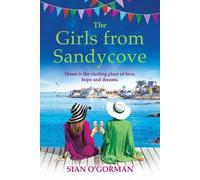 The Girls from Sandycove: The beautifully heart-warming, uplifting book club pick from Irish author Sian O'Gorman (The Sandycove Collection)