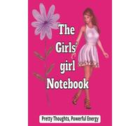 The Girls' Girl Notebook: A Cute & Funny 100pg Ruled Journal for Teen Girls, Women, and Best Friends, Girls Supporting Girls Journal, Cute Feminine Notebook for Notes, Journaling, and Ideas