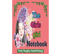 The Girl's Girl Notebook: Cute Ruled Notebook for Sassy, Sweet & Supportive Girls, 6x9 100pg Ruled Journal, Gift for Teen Girls, Women, and Best Friends
