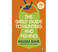 The Girls' Guide to Hunting and Fishing – Edición 25 aniversario – Penguin Books