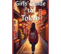 The Girls' Guide to Tokyo