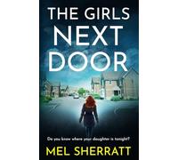 The Girls Next Door: A gripping and emotional crime drama: 1 (The Detective Eden Berrisford Duo)