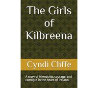 The Girls of Kilbreena: A story of camogie, friendship, and courage in an Irish village