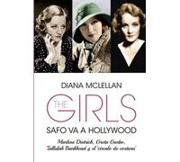 The girls. Safo va a Hollywood. Marlene Dietrich, Greta Garbo, Tallulah Bankhead y el 'círculo de la costura' | Diana Mclellan