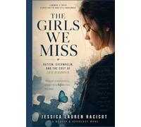 The Girls We Miss: Autism, Overwhelm, and the Cost of Late Diagnosis