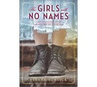 The Girls with No Names: A Novel